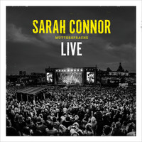 Sarah Connor - Muttersprache - Live