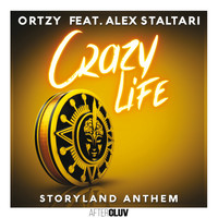 Ortzy - Crazy Life - Storyland Anthem