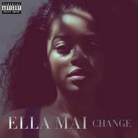 Ella Mai - CHANGE (Explicit)