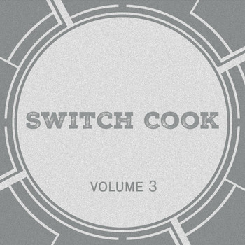 Switch Cook - Switch Cook, Vol. 3