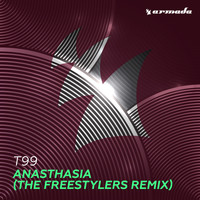 T99 - Anasthasia (The Freestylers Remix)