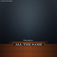 Pachech - All the Same
