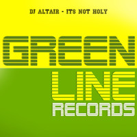 Dj Altair - Its Not Holy