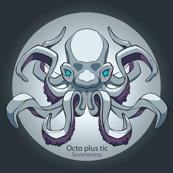 Octo Plus Tic - Severeness
