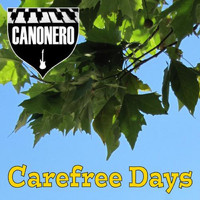 Canonero - Carefree Days