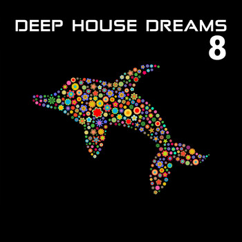 Various Artists - Deep House Dreams, Vol. 8