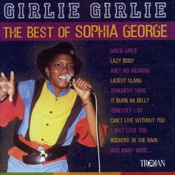 Sophia George - Girlie Girlie - The Best of Sophia George