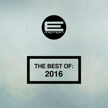 Various Artists - Best Of E-Motion Records 2016