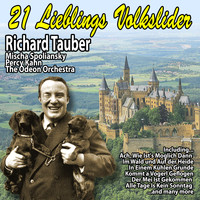 Richard Tauber - 21 Lieblings Volkslider