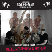 Bastard Sons of Cavan - Masks, Megaphones & Mayhem (Explicit)