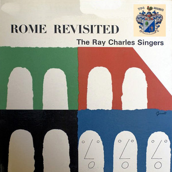 The Ray Charles Singers - Rome Revisited