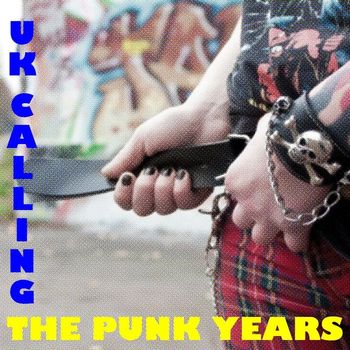 Various Artists - UK Calling: The Punk Years