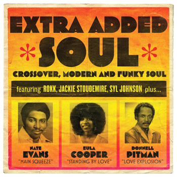 Various Artists - Extra Added Soul: Crossover, Modern, and Funky Soul