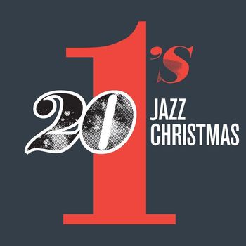 Various Artists - 20 #1's : Jazz Christmas