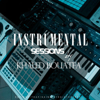 Khaled Bougatfa - INSTRUMENTAL Sessions