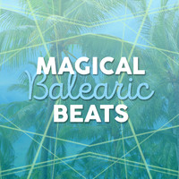 Balearic - Magical Balearic Beats