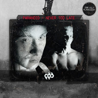 Paranoïd - Never Too Late