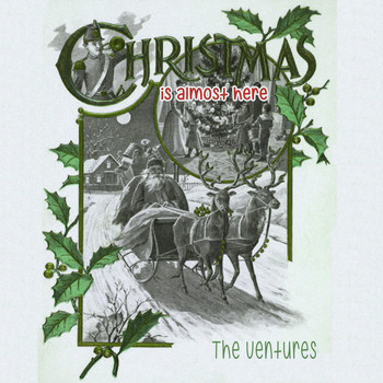 The Ventures - Christmas Is Almost Here