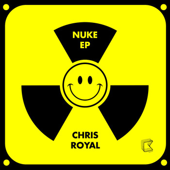 Chris Royal - Nuke EP (Explicit)