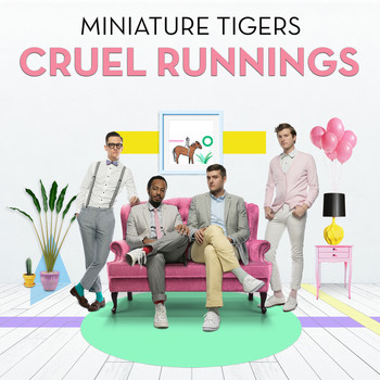 Miniature Tigers - Cruel Runnings (Explicit)