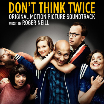 Roger Neill - Don't Think Twice (Original Motion Picture Soundtrack)