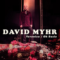 David Myhr - Veronica / Oh Susie