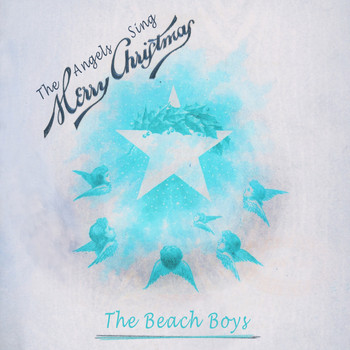 The Beach Boys - The Angels Sing Merry Christmas