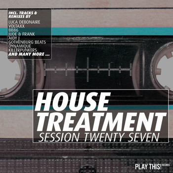 Various Artists - House Treatment - Session Twenty Seven