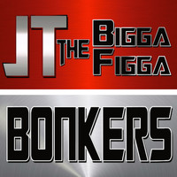 JT The Bigga Figga - Bonkers (feat. Future) (Explicit)