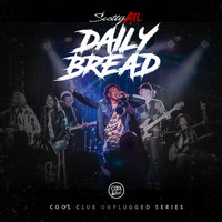 Scotty ATL - Daily Bread Unplugged (Live) (Explicit)