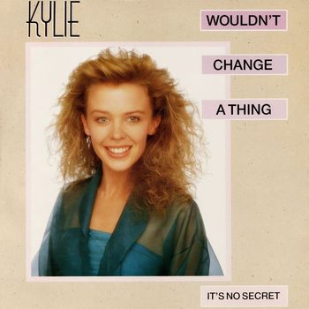 Kylie Minogue - Wouldn't Change a Thing (Remix)