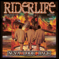 Riderlife - Neva Look Back (Explicit)