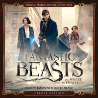 James Newton Howard - Fantastic Beasts and Where to Find Them (Original Motion Picture Soundtrack) (Deluxe Edition)