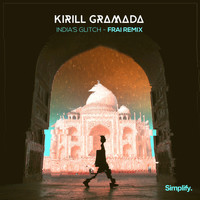 Kirill Gramada - India's Glitch (Frai Remix)