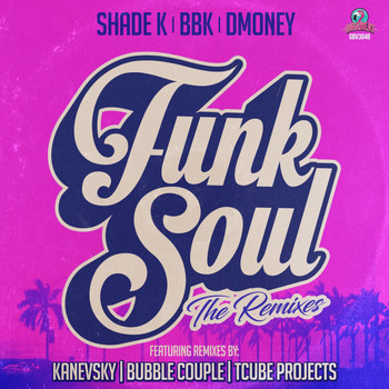 Shade K - Funk Soul: The Remixes