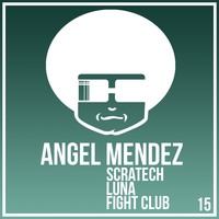 Angel Mendez - Scratech
