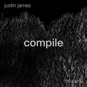 Justin James - Compile