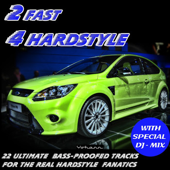 Various Artists - 2 Fast 4 HARDSTYLE