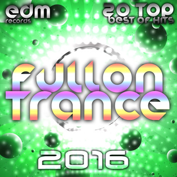 Various Artists - Fullon Trance 2016 v2 - 20 Top Hits Best Of Acid, House, Rave Music, Electro Goa Hard Dance, Psytran