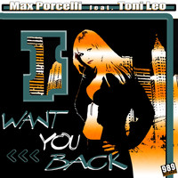 Max Porcelli ft.Toni Leo - Want You Back