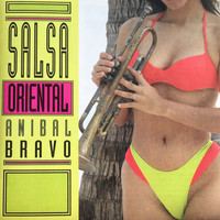 Anibal Bravo - Salsa Oriental