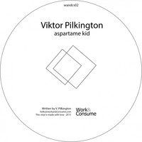 Viktor Pilkington - Aspartame Kid