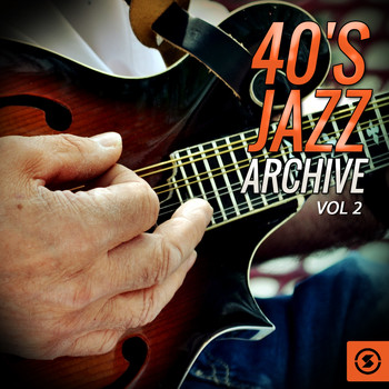 Various Artists - 40's Jazz Archive, Vol. 2