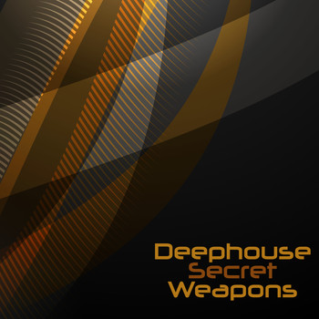Various Artists - Deephouse Secret Weapons
