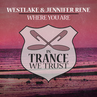 Westlake & Jennifer Rene - Where You Are