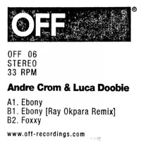 Andre Crom, Luca Doobie - Ebony EP
