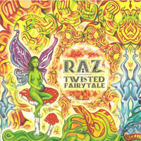Raz - Twisted Fairytale