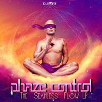 Phaze Control - The Seamless Flow LP
