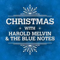 Harold Melvin & The Blue Notes - Christmas with Harold Melvin & the Blue Notes (Rerecording)