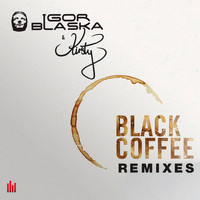 Igor Blaska, Kirsty - Black Coffee (Remixes)